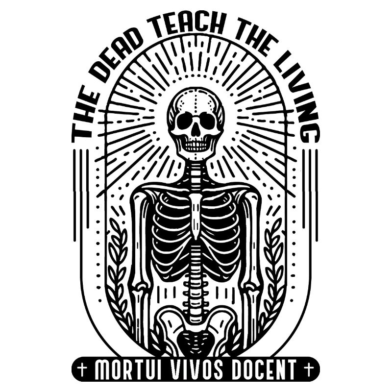 Pathology Forensic Medicine Saying Latin Skeleton