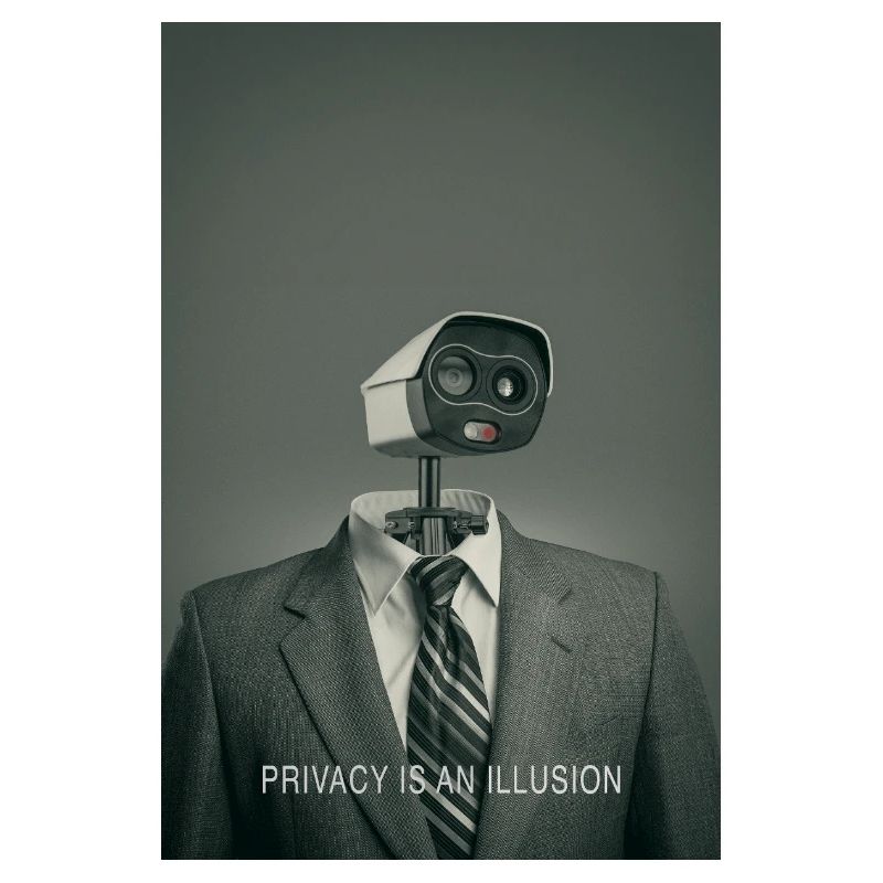 Privacy Is An Illusion Poster Minimal