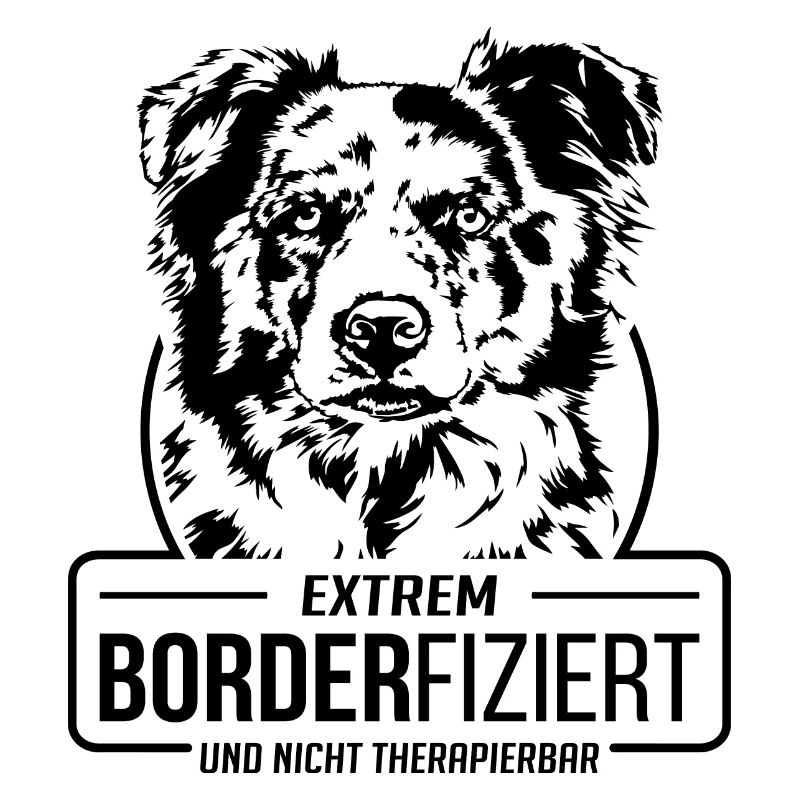 BORDERFIZIERT Border Collie Hunde Spruch Wilsigns