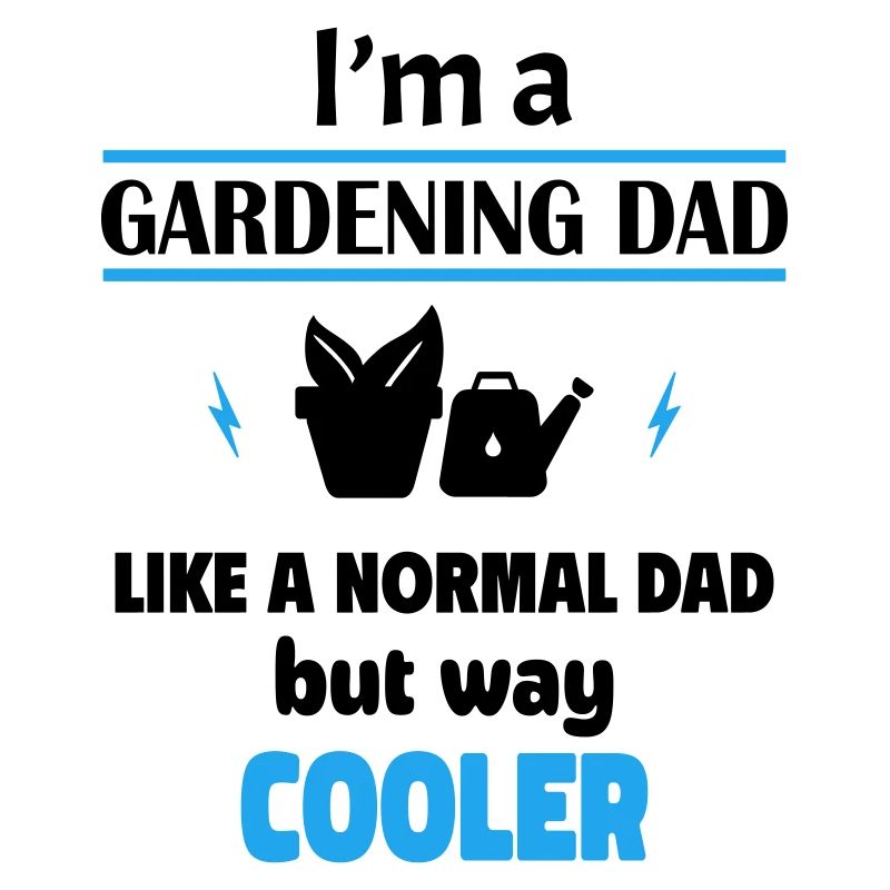 Ich bin ein Garten Papa