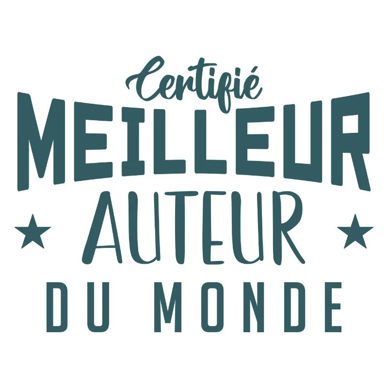 Certifié le meilleur Auteur du monde