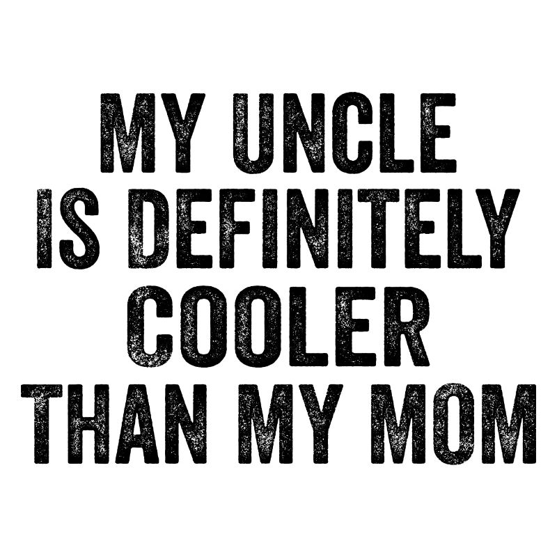 Mein Onkel ist definitiv cooler als meine Mutter