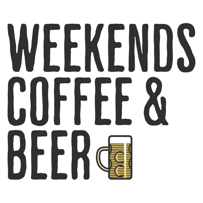 Weekends Café Et Bières Humour Weekend