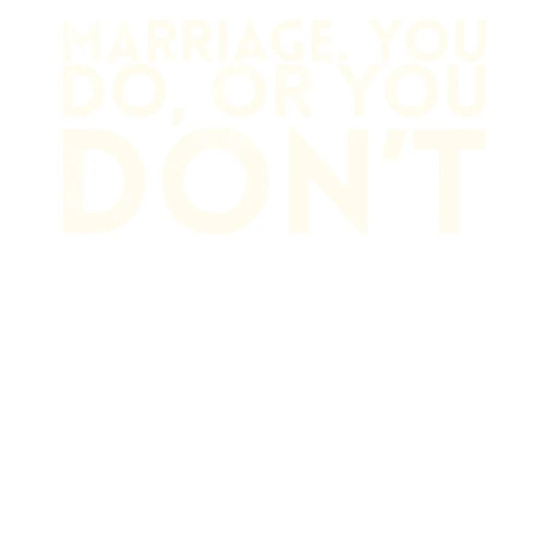 Mariage pour lequel vous faites ou vous ne faites pas de mariage