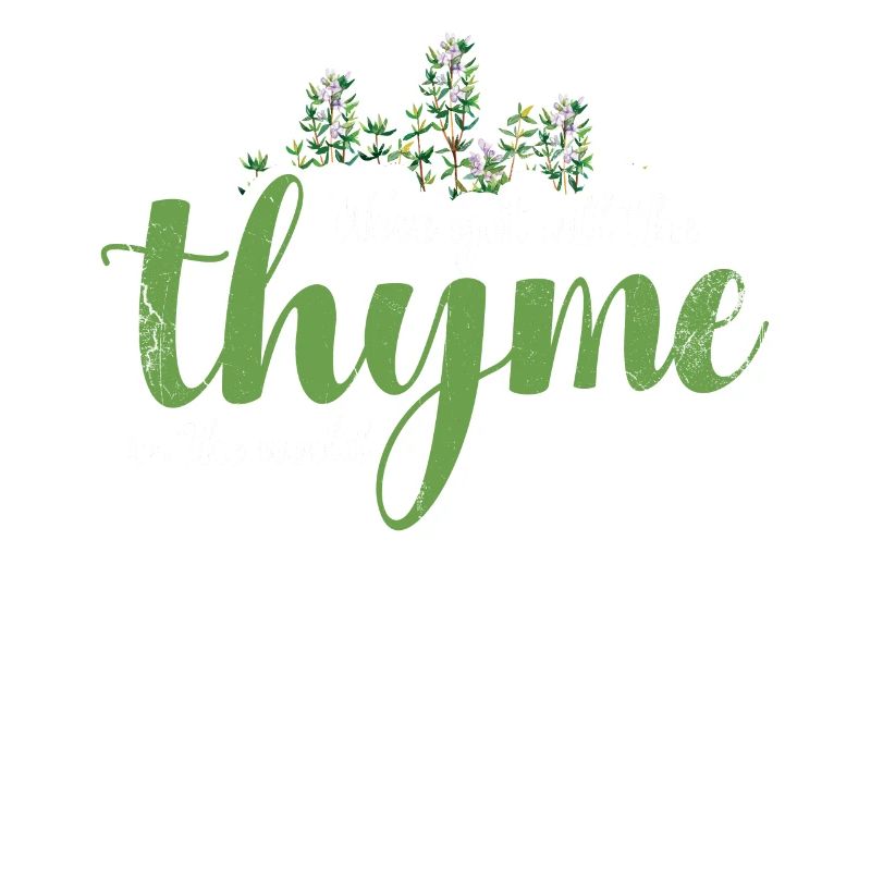 Nous avons le thym entier dans la conception du monde pour