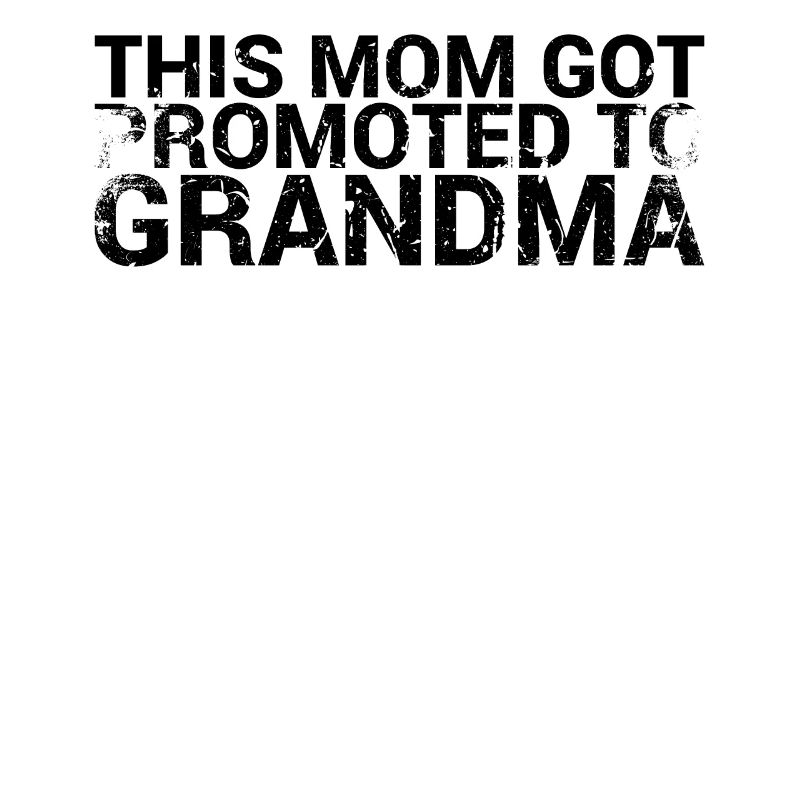 Diese Mutter Wurde Zum Oma-design Befördert