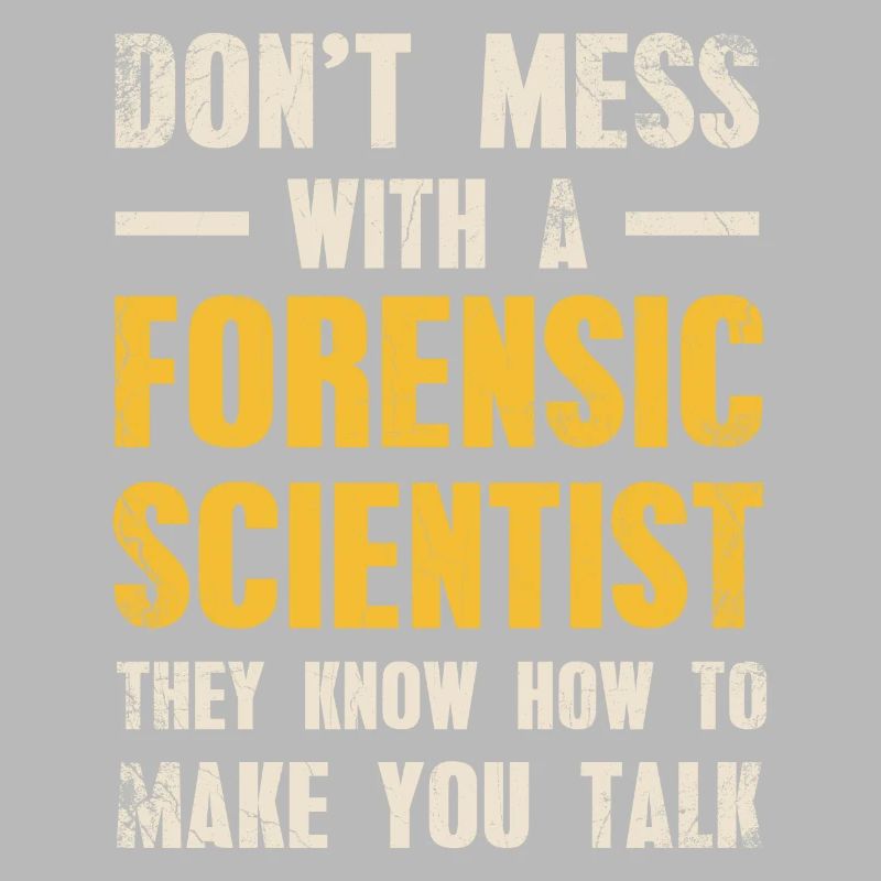 Don't mess with a forensic