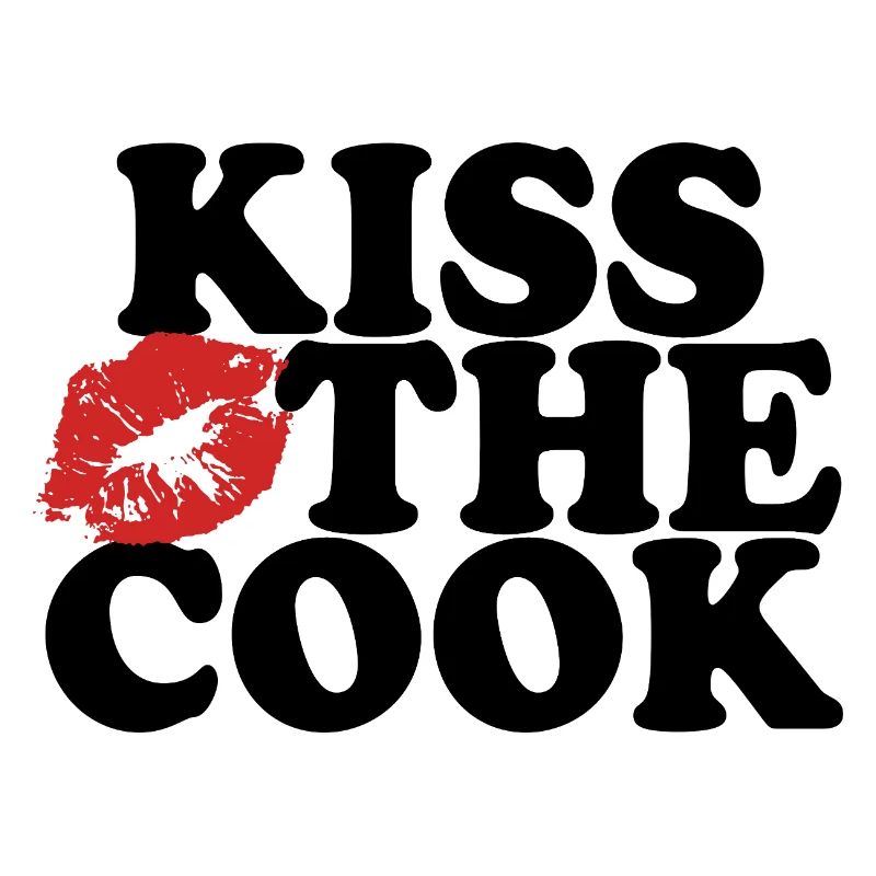 Embrasser le cuisinier - kochen - Spruch