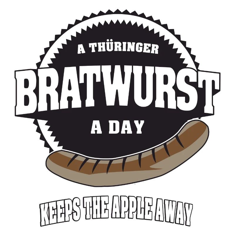 A thüringer Bratwurst a day keeps the apple away