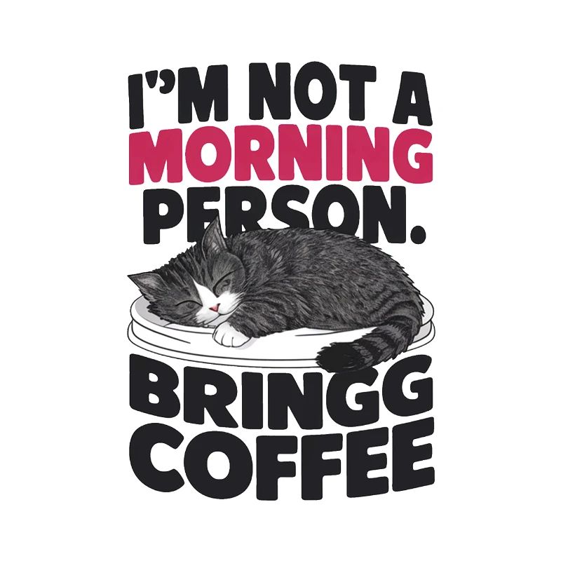 Ich bin kein Morgenmensch. Bring Kaffee mit.