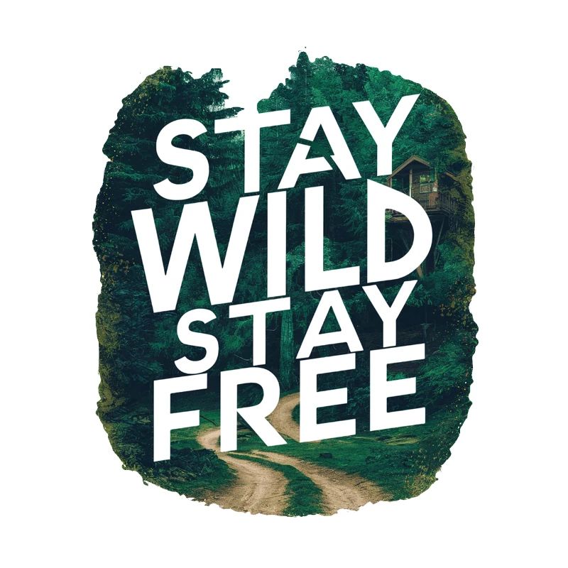 Restez sauvage, restez libre
