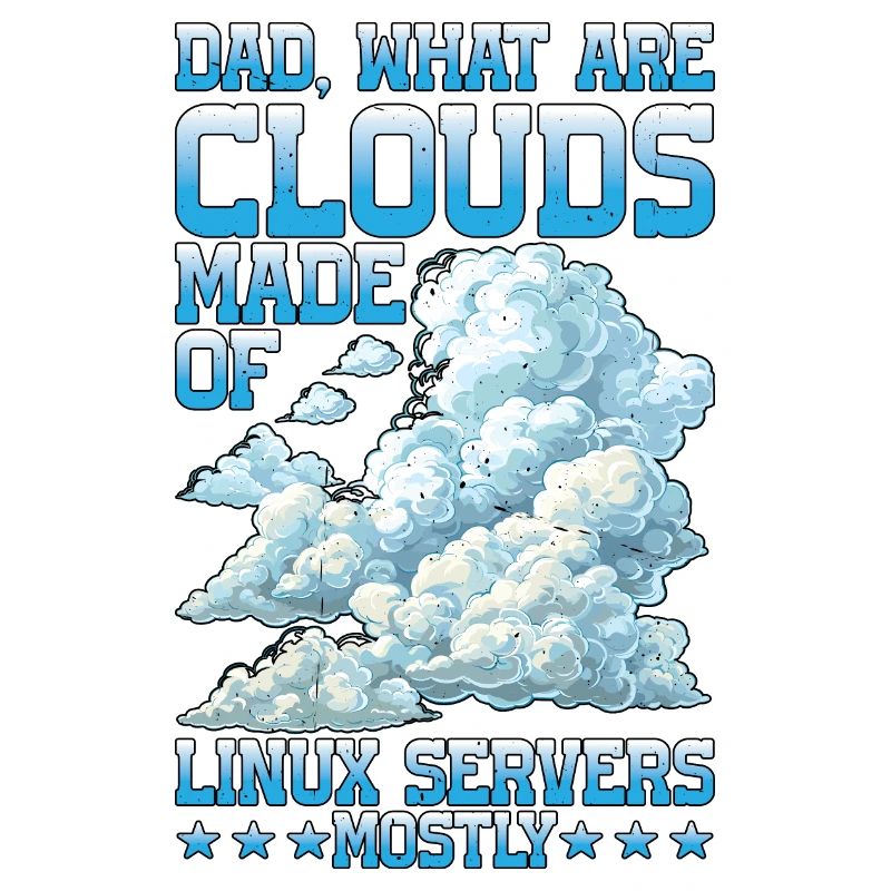 What Are Clouds Made Of, Linux Servers Mostly 25