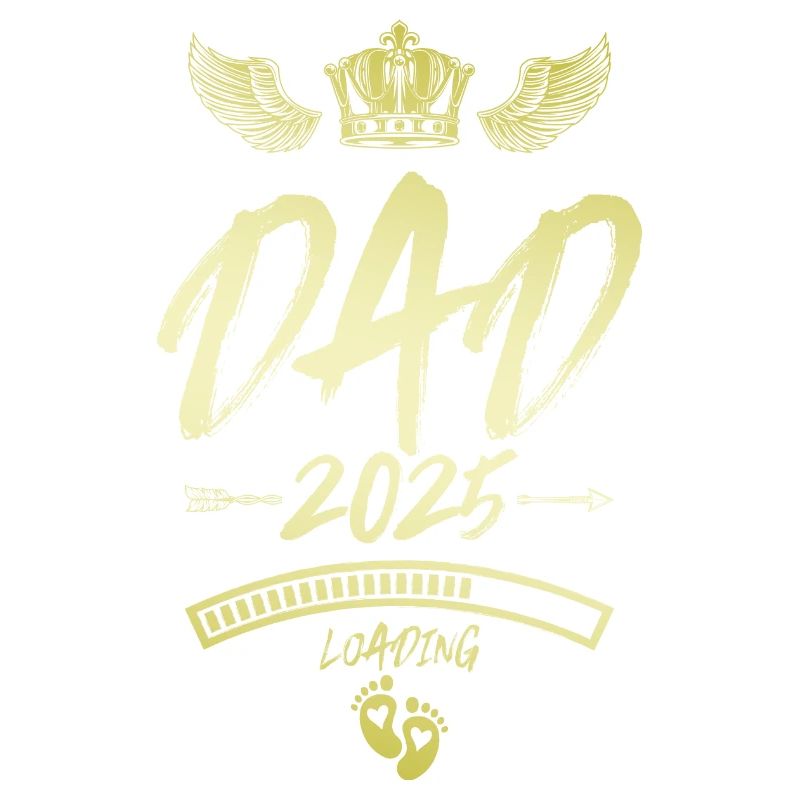 Dad 2025 Loading Papa Spruch