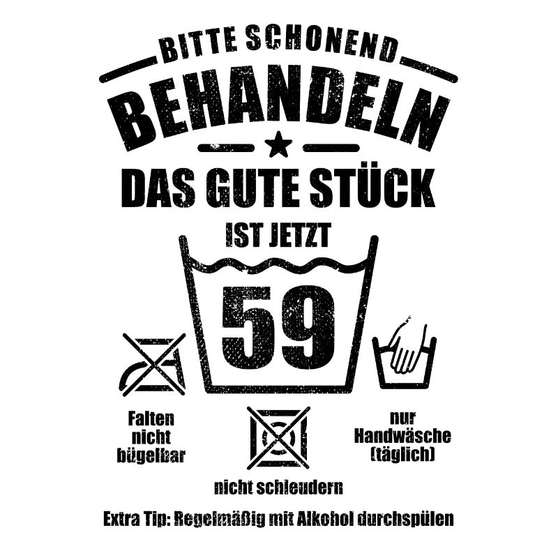 Schonend behandeln - 59. Geburtstag Geschenk