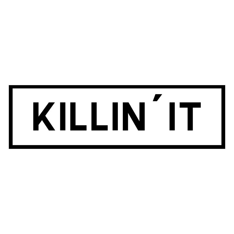 KILLIN` IT