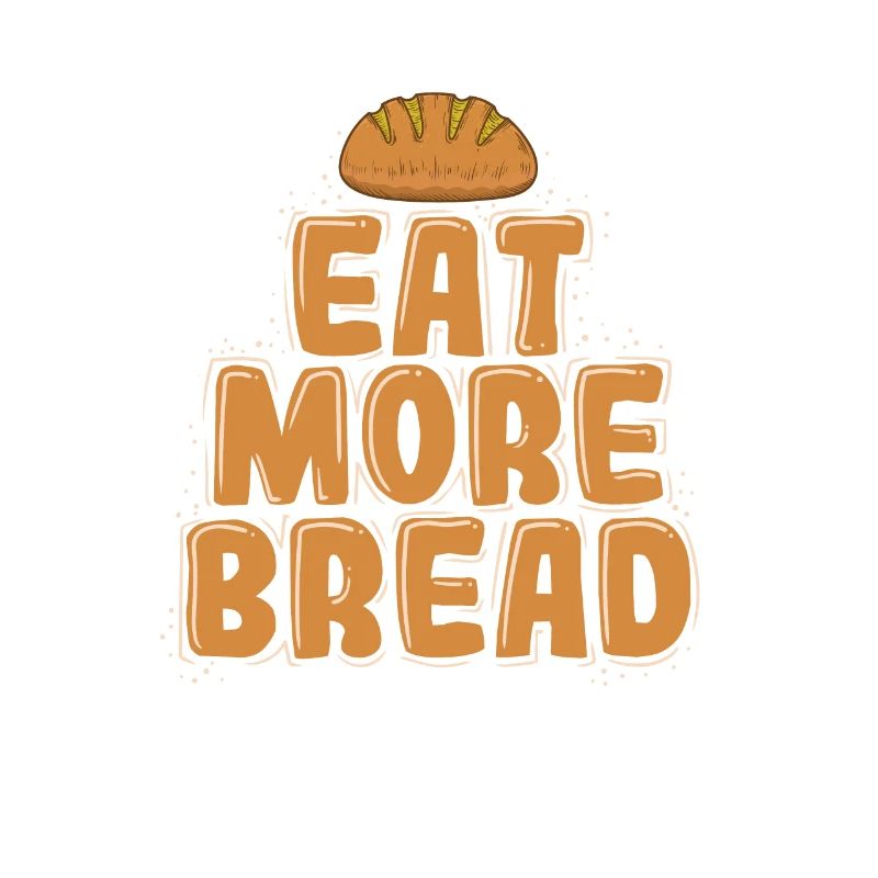 Eat More Bread Bäcker Backware