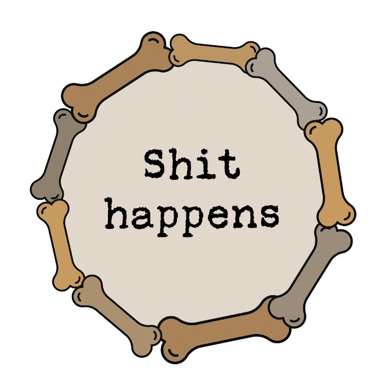 Shit happens