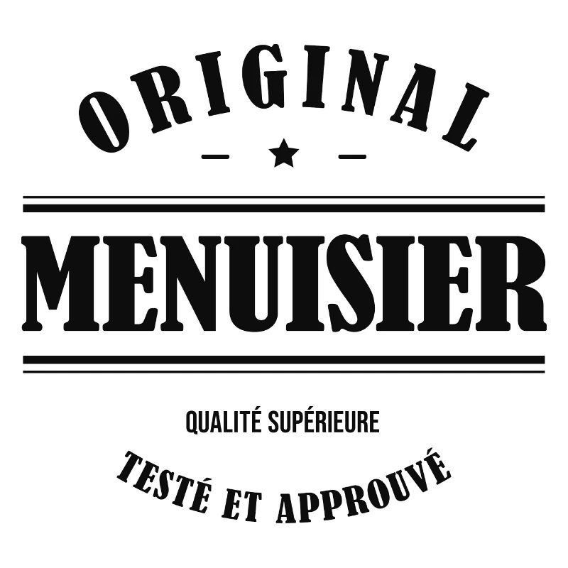 MENUISIER ORIGINAL