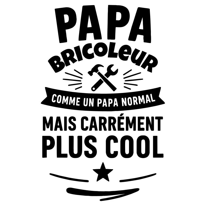 Papa bricoleur – plus cool qu’un papa normal