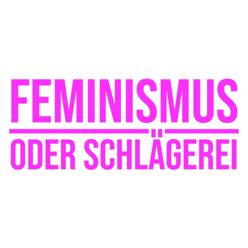 Feminismus oder Schlägerei