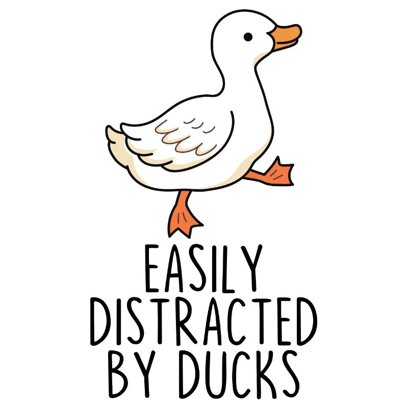 Easily Distracted by Ducks
