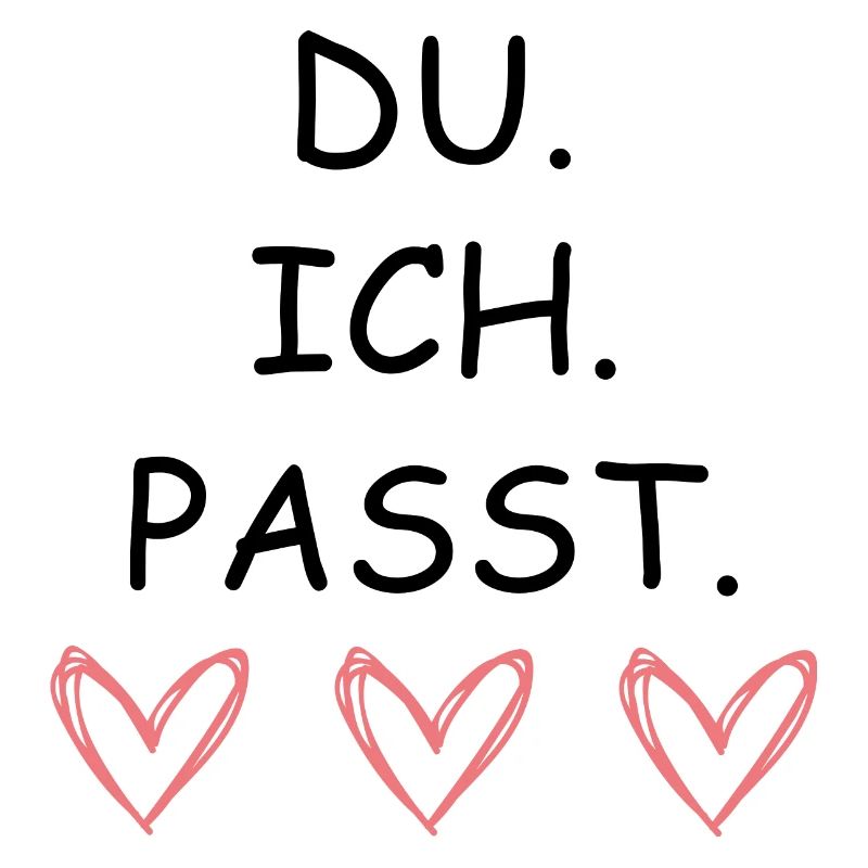 DU ICH PASST
