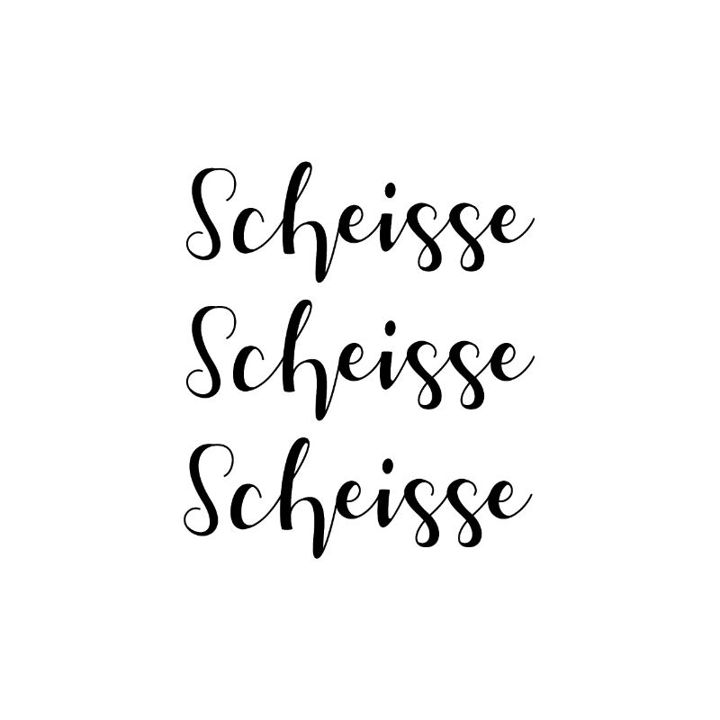 Scheisse Scheisse Scheisse fluchen