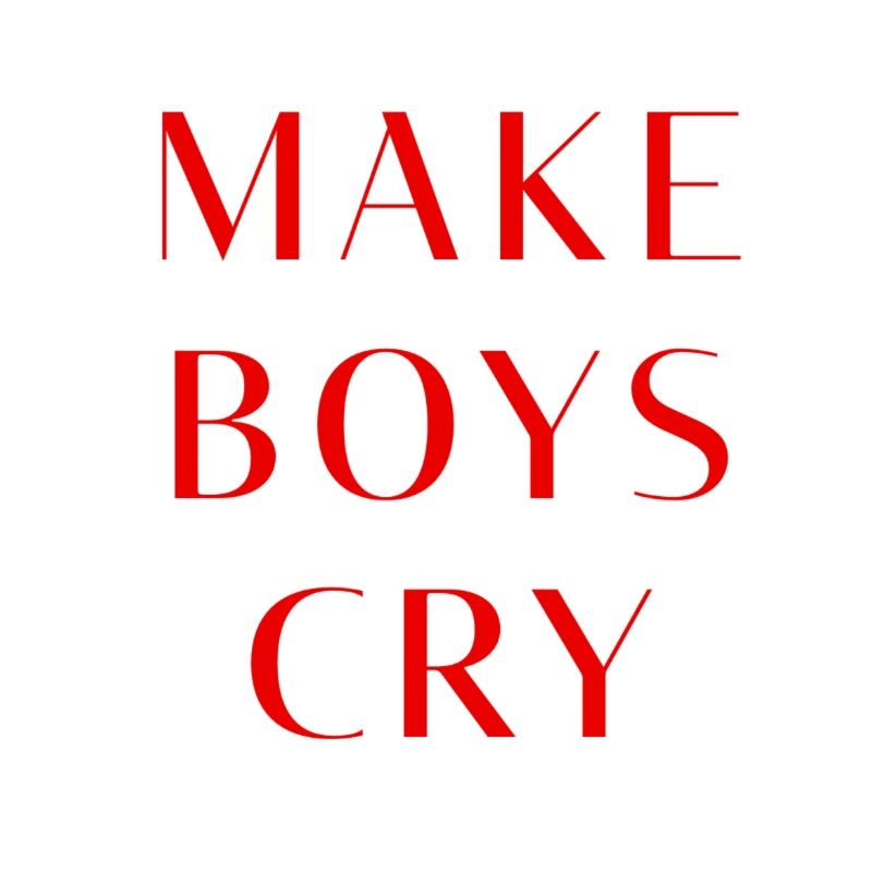 Make boys cry