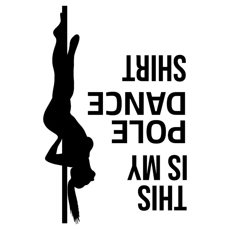 Pole Dance - C’est mon t-shirt de Pole Dance