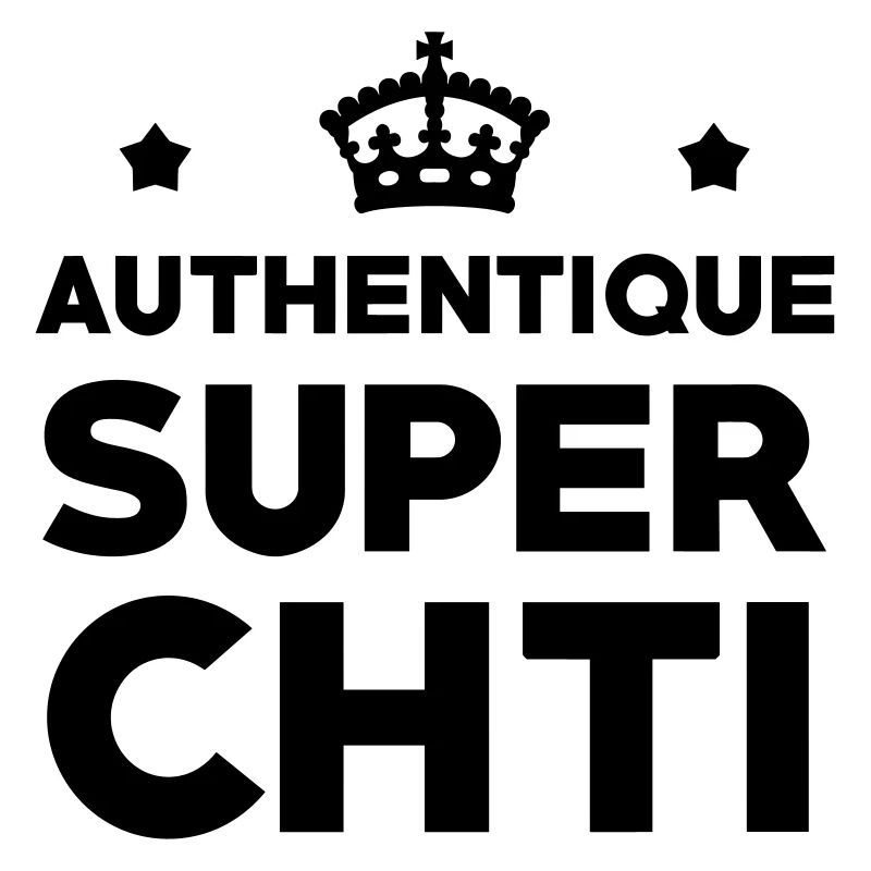Authentique Super Chti