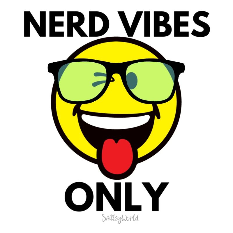 NERD VIBES ONLY
