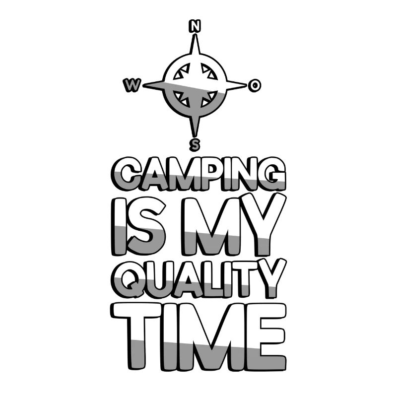 CAMPING IS MY QUALITY TIME + Compass - Camping