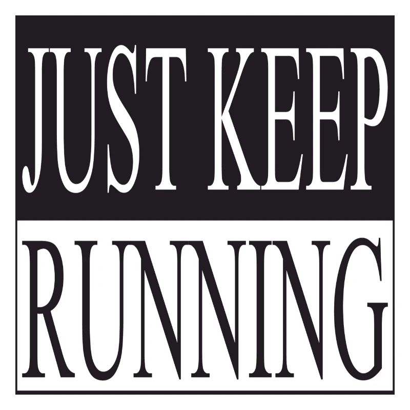 Just Keep Running