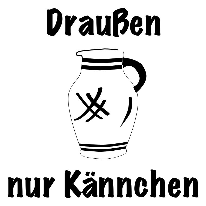 Draussen nur Kännchen #BembelDesigns #FFM