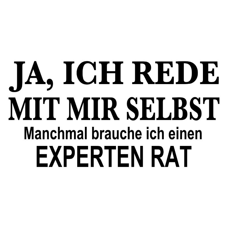 Ich rede mit mir selber, brauche Experten Rat