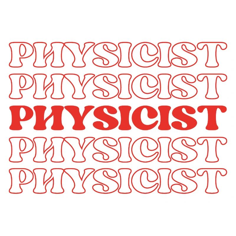 Physicist Scientist Natural Philosopher Science