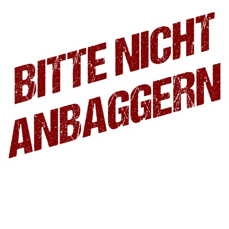 Bitte nicht anbaggern