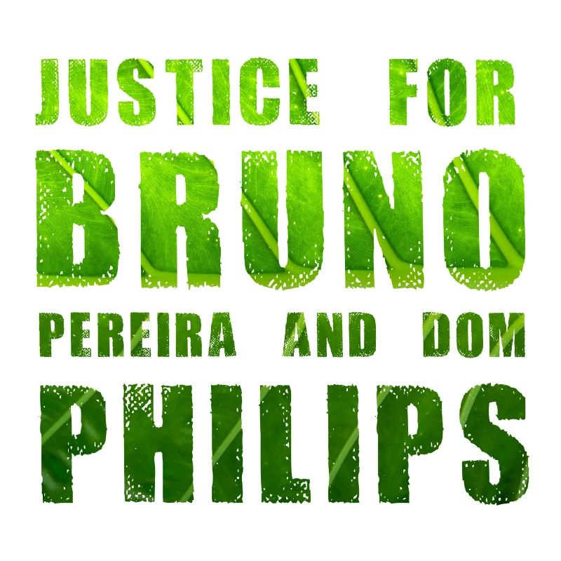 Justice for Bruno and Philips