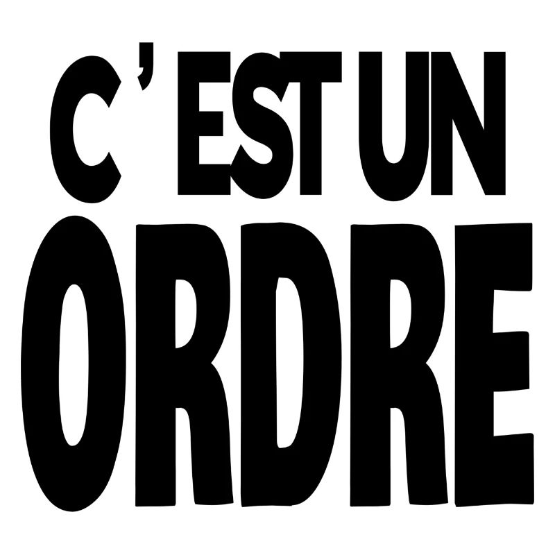 c'est un ordre