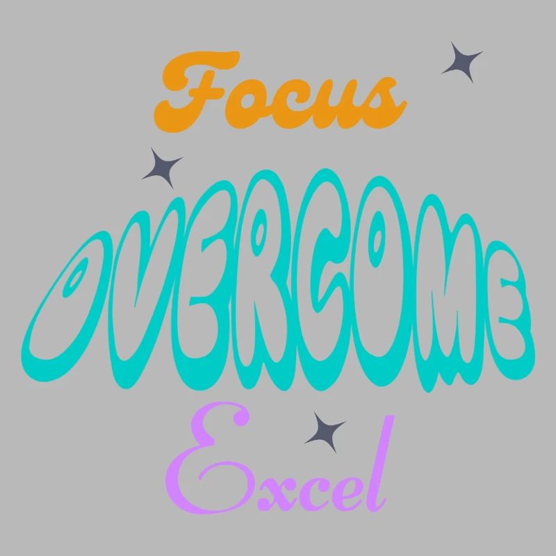Fucus, Overcome, Excel typography