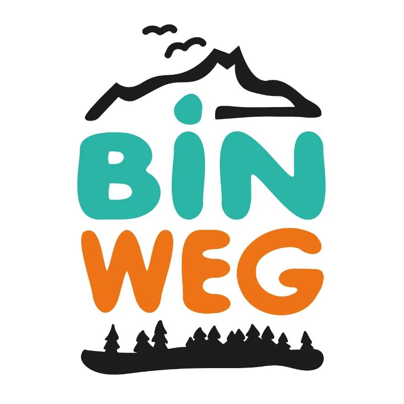 Bin weg