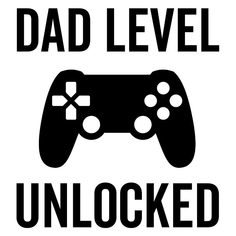 Dad Level Unlocked