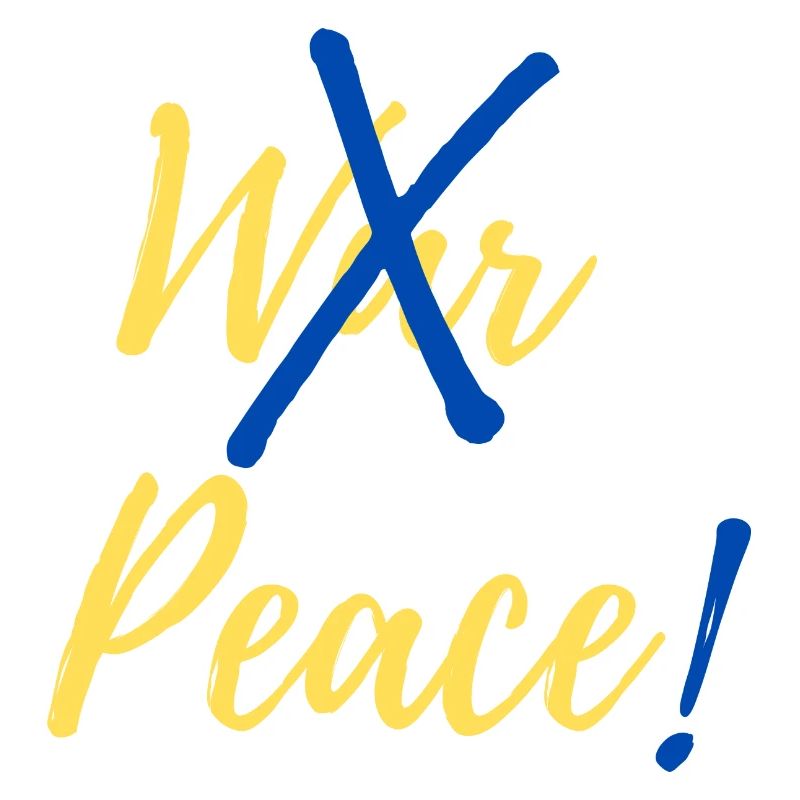 Stop War, make Peace in Ukraine