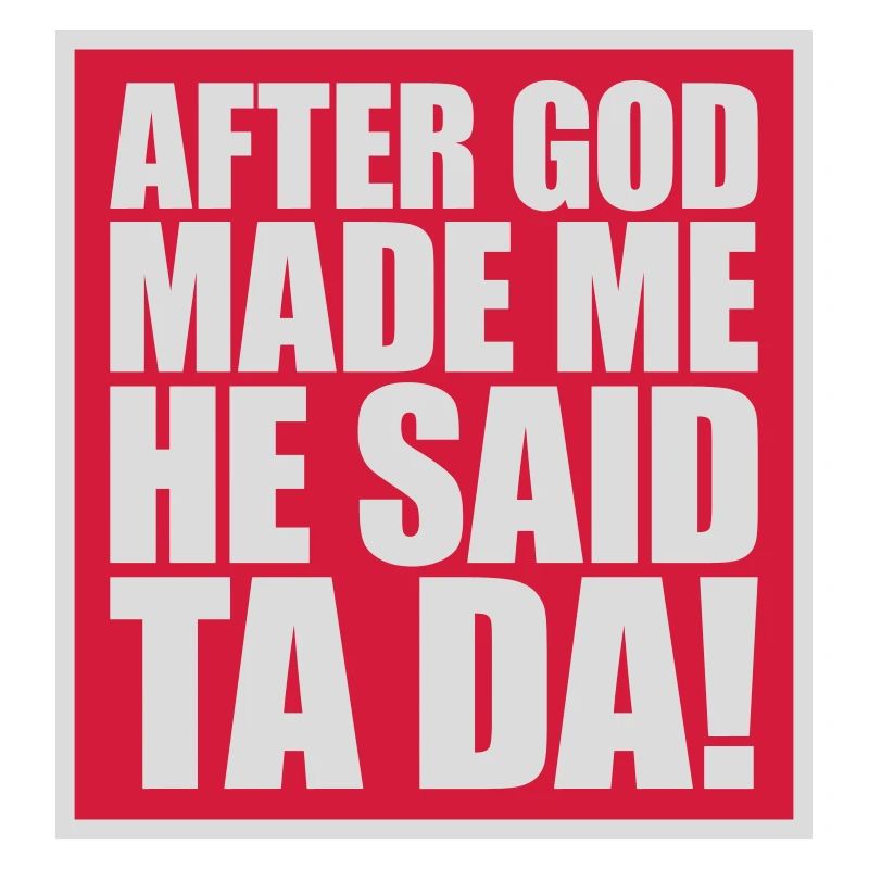 after god made me