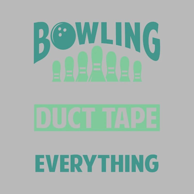 Bowling is like Duct Tape it fixes everything