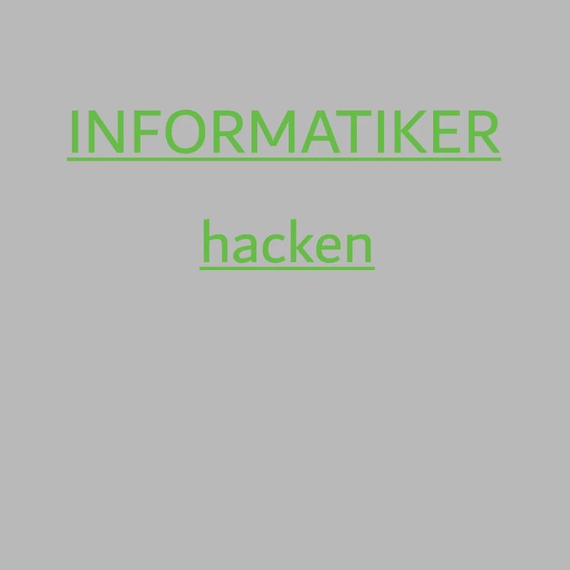 Informatiker Programmierer Hacker