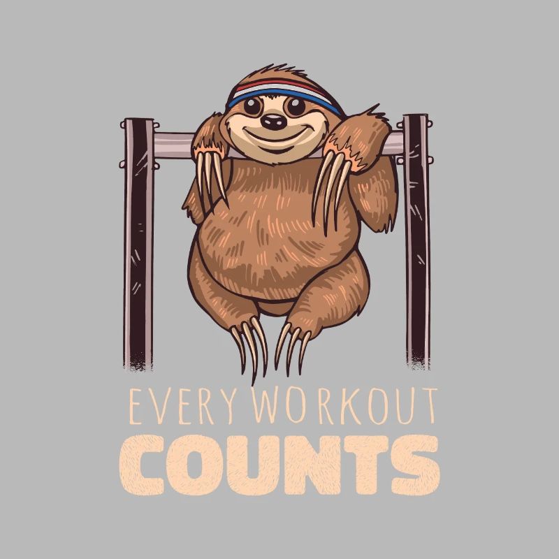 Every workout counts sloth