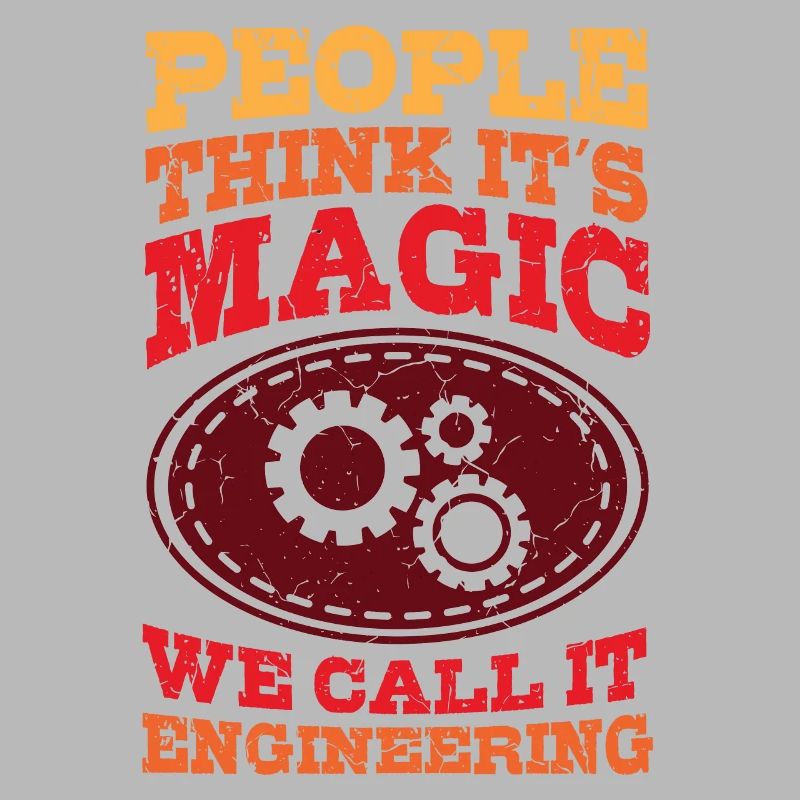 Engineer Magic Engineer Saying Graduation Degree