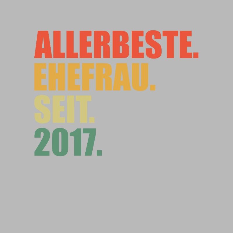 Beste Ehefrau seit 2017 4. Hochzeitstag
