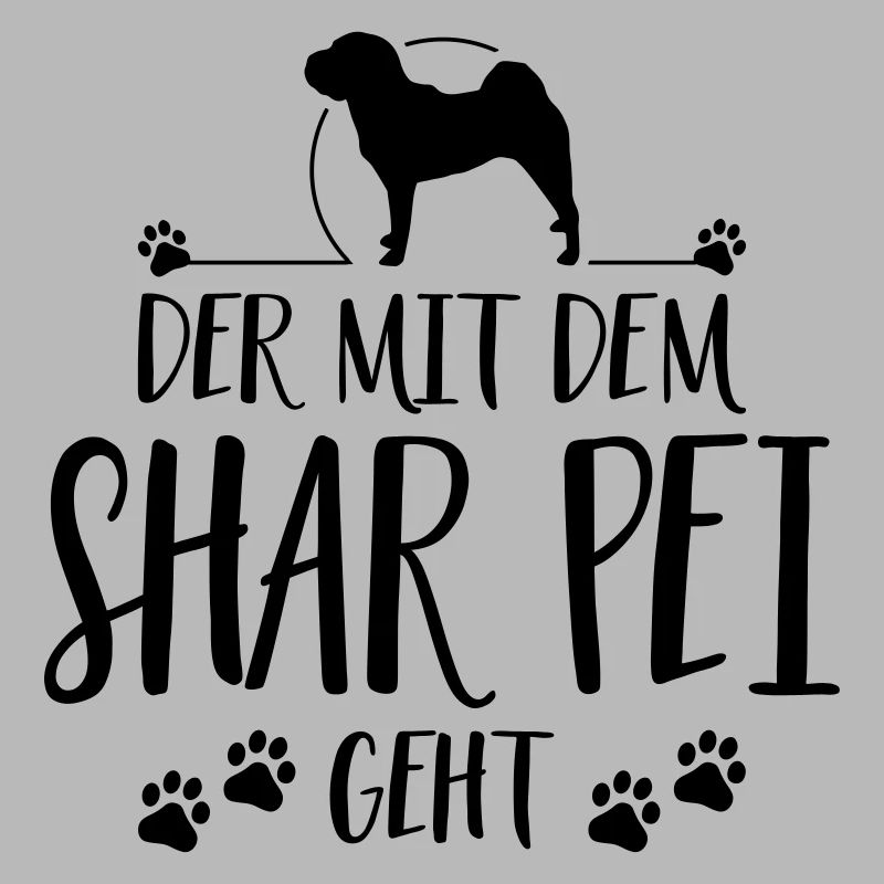 DER MIT SHAR PEI GEHT Hunde Spruch Wilsigns